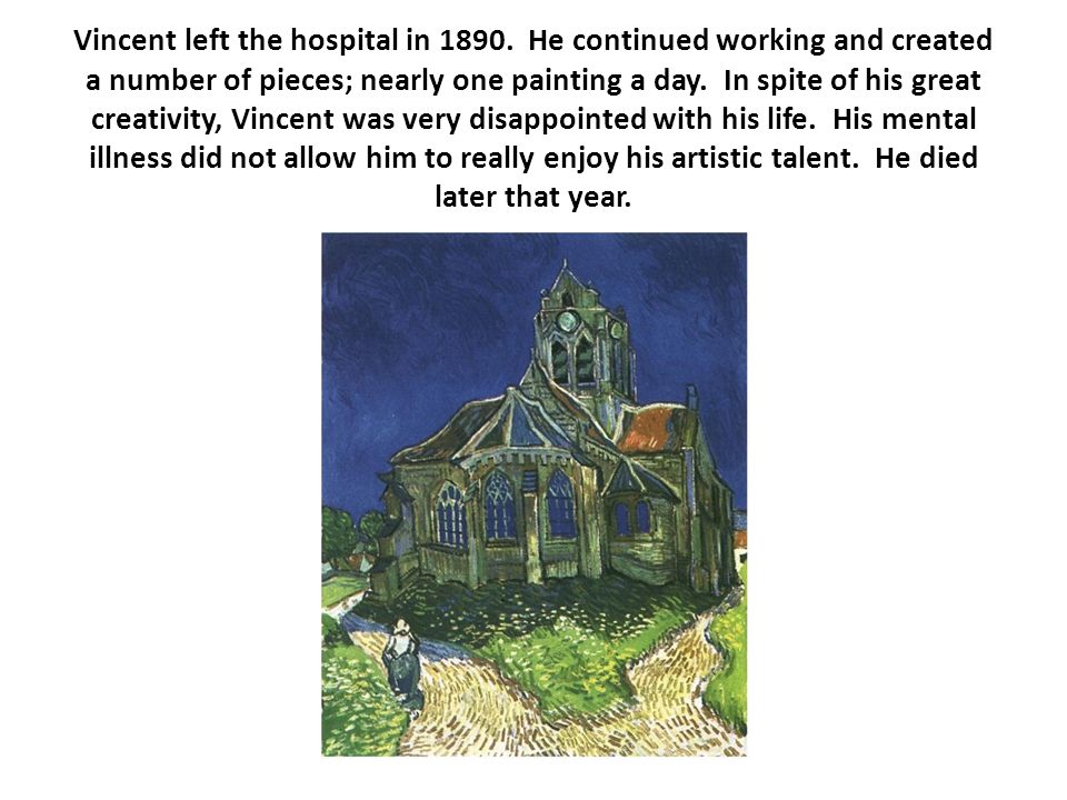 Vincent left the hospital in 1890