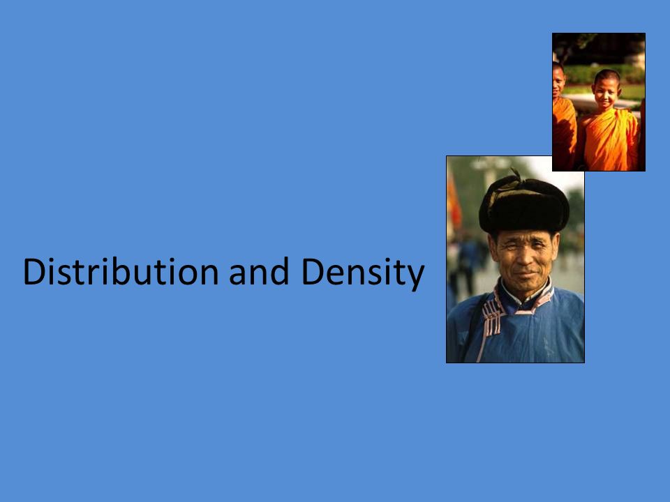 Distribution and Density