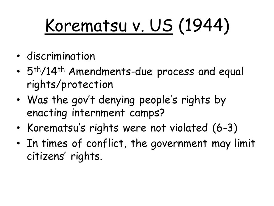 Korematsu v. US (1944) discrimination