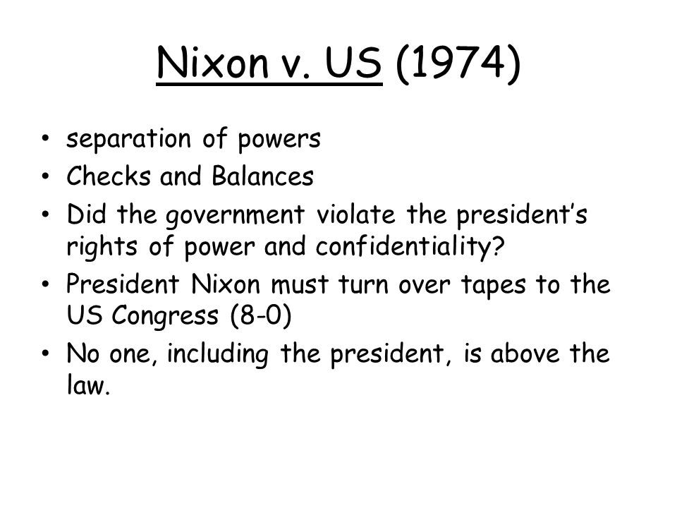 Nixon v. US (1974) separation of powers Checks and Balances