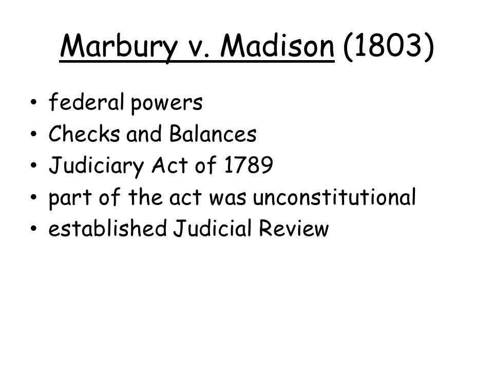 Marbury v. Madison (1803) federal powers Checks and Balances