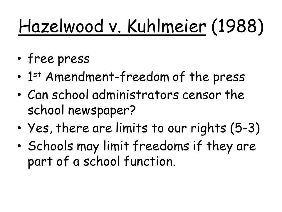 Hazelwood v. Kuhlmeier (1988)