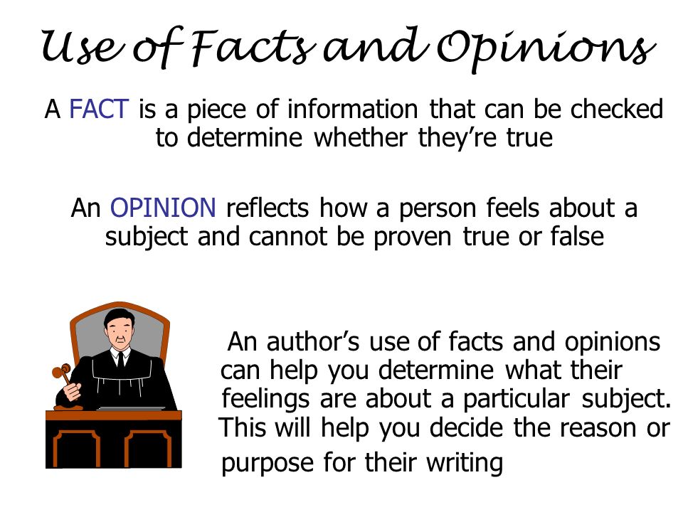 Use of Facts and Opinions