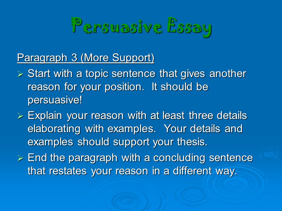 Persuasive Essay Paragraph 3 (More Support)