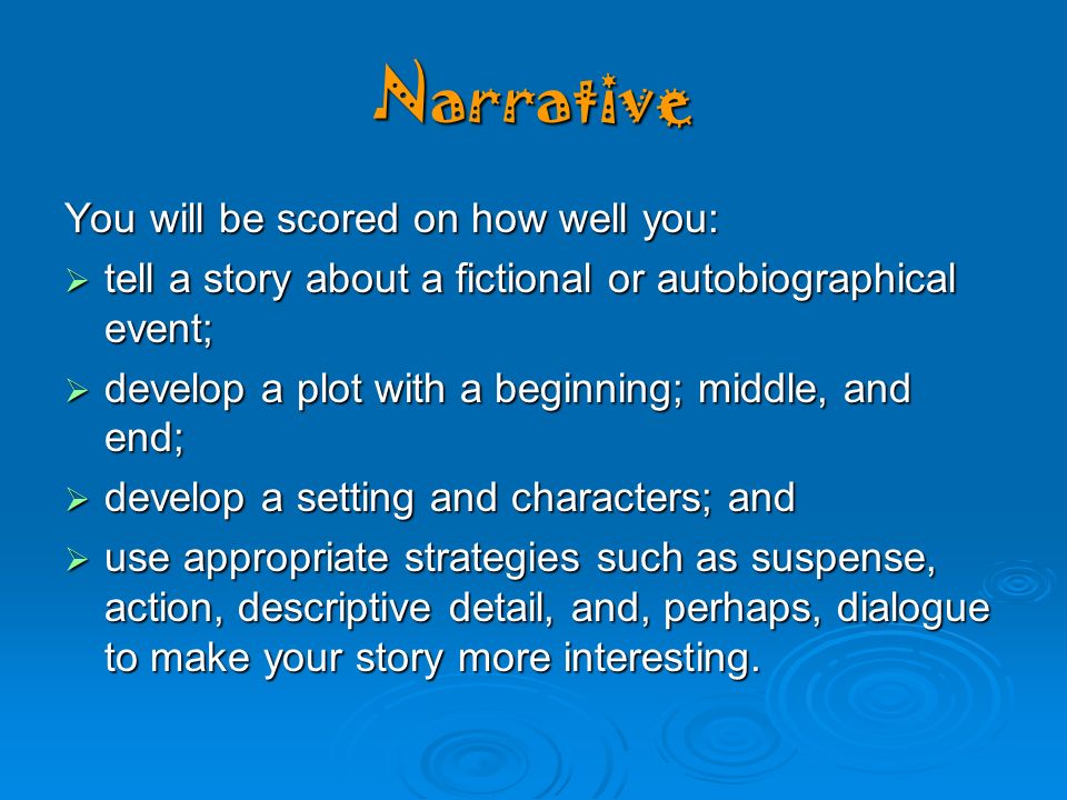 Narrative You will be scored on how well you: