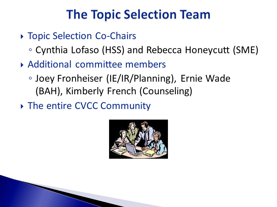 The Topic Selection Team