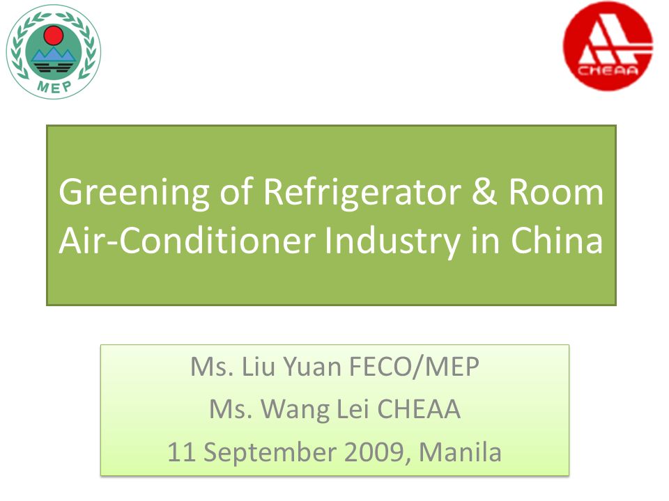Greening of Refrigerator & Room Air-Conditioner Industry in China