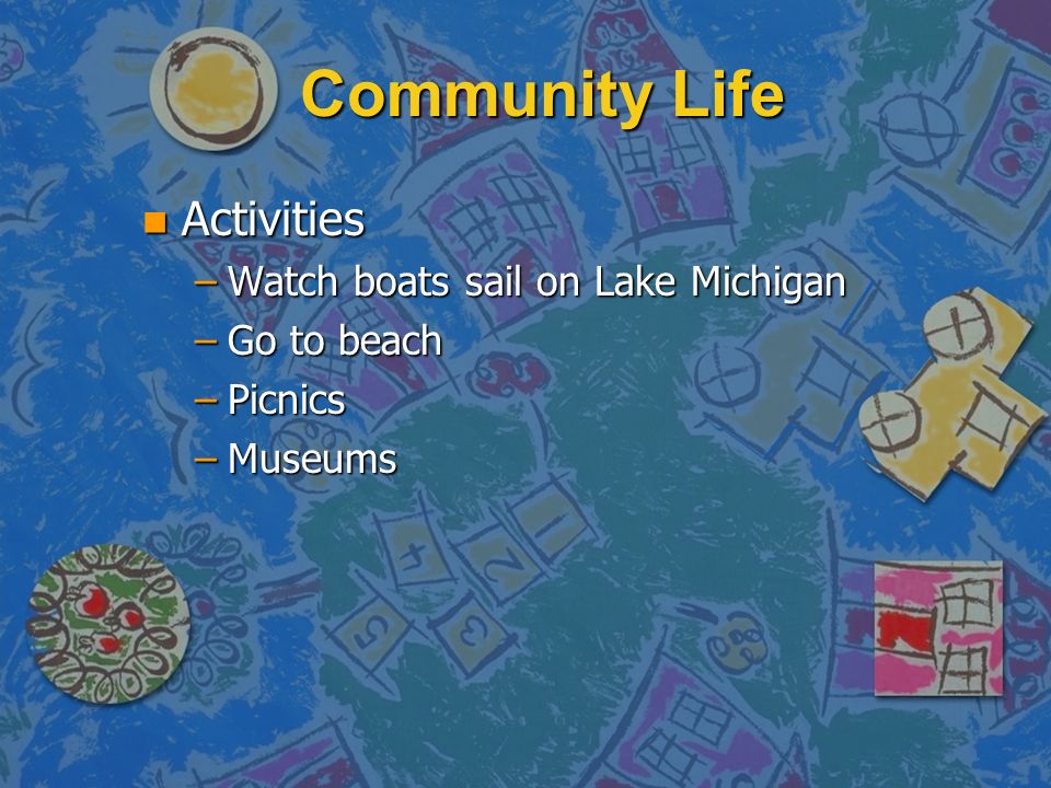 Community Life Activities Watch boats sail on Lake Michigan
