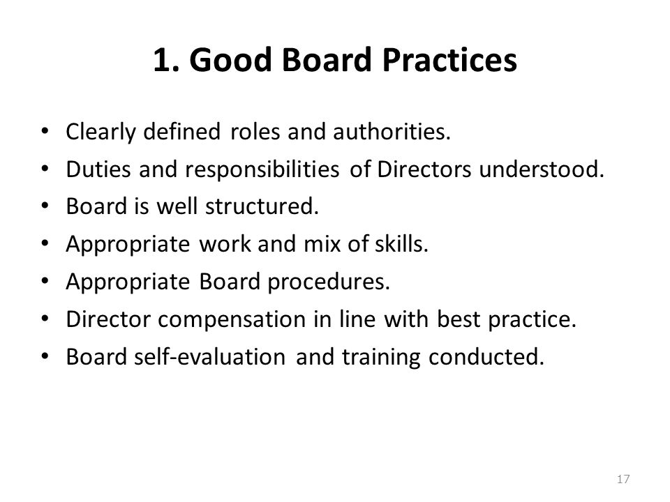 1. Good Board Practices Clearly defined roles and authorities.