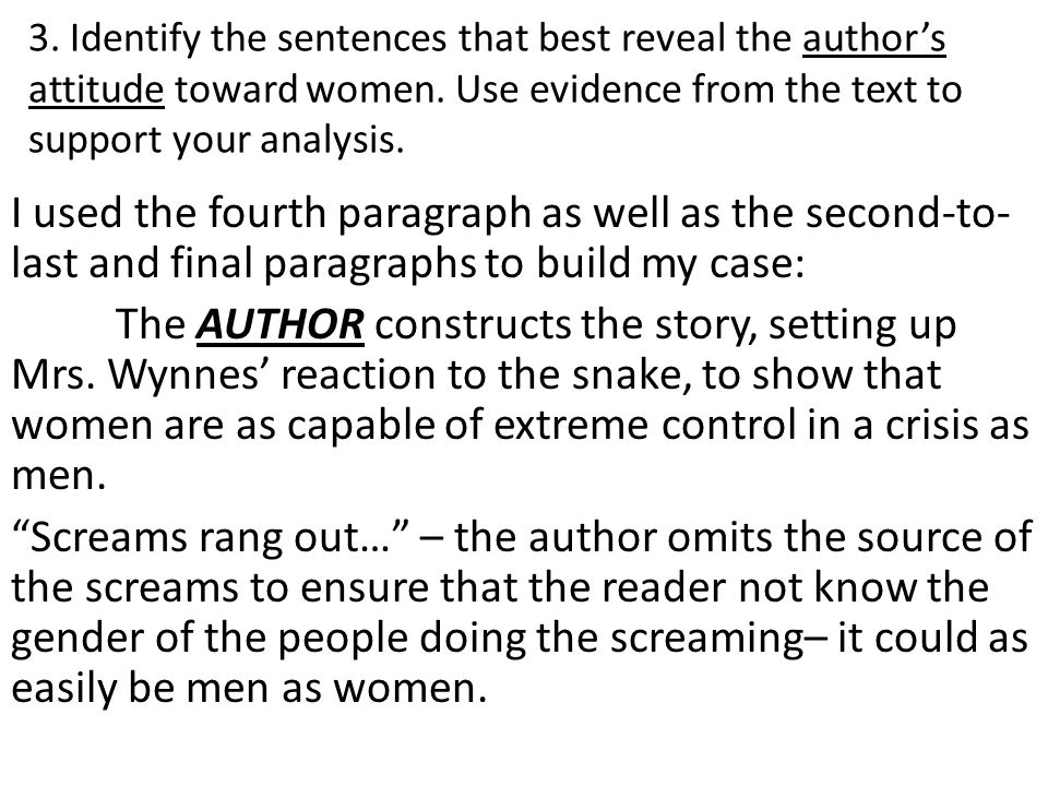 3. Identify the sentences that best reveal the author’s attitude toward women. Use evidence from the text to support your analysis.