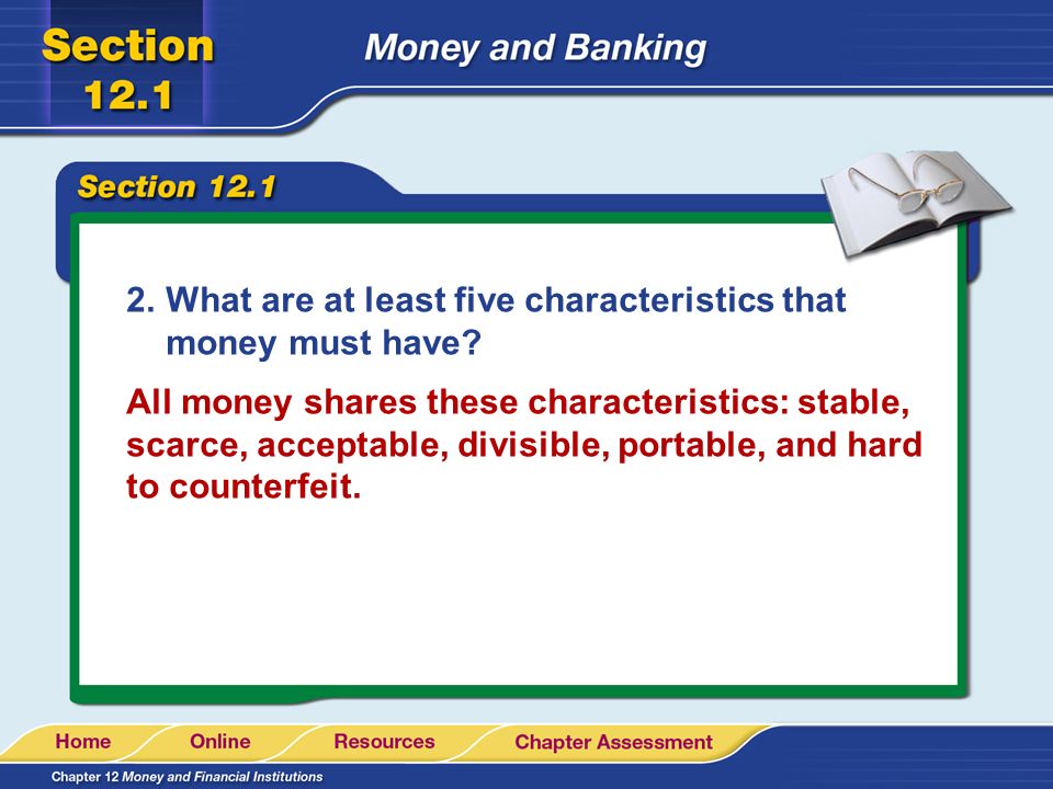 What are at least five characteristics that money must have