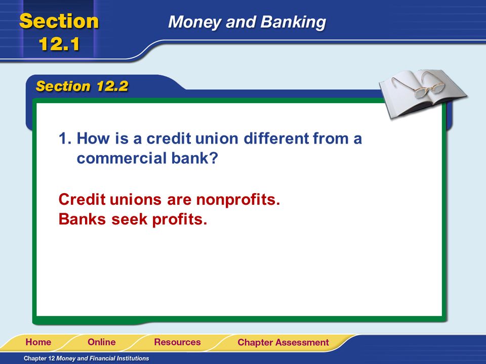 How is a credit union different from a commercial bank