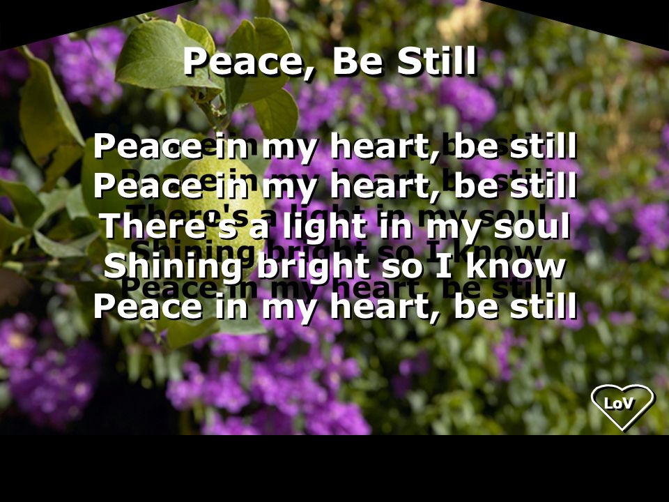 Peace, Be Still