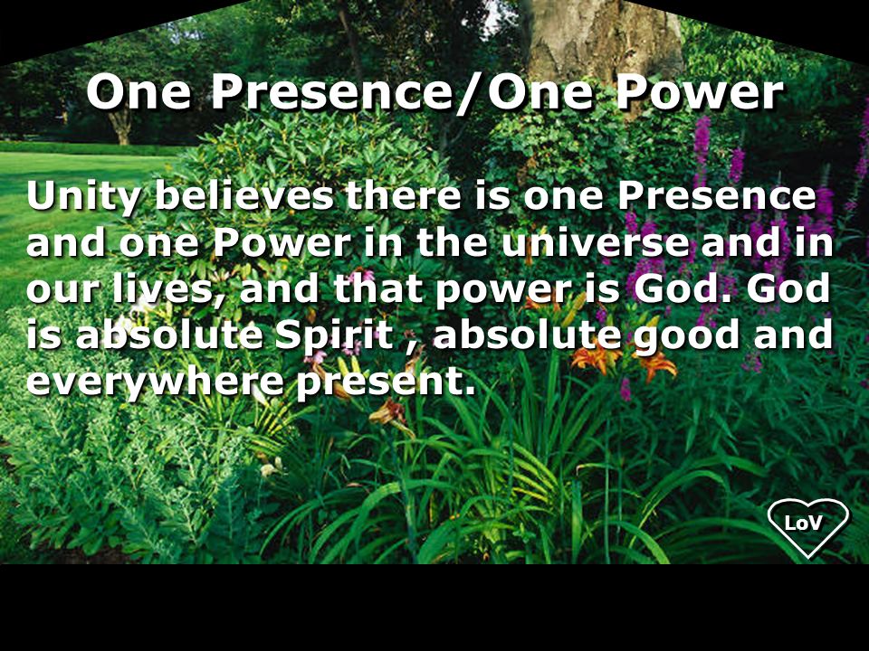 One Presence/One Power