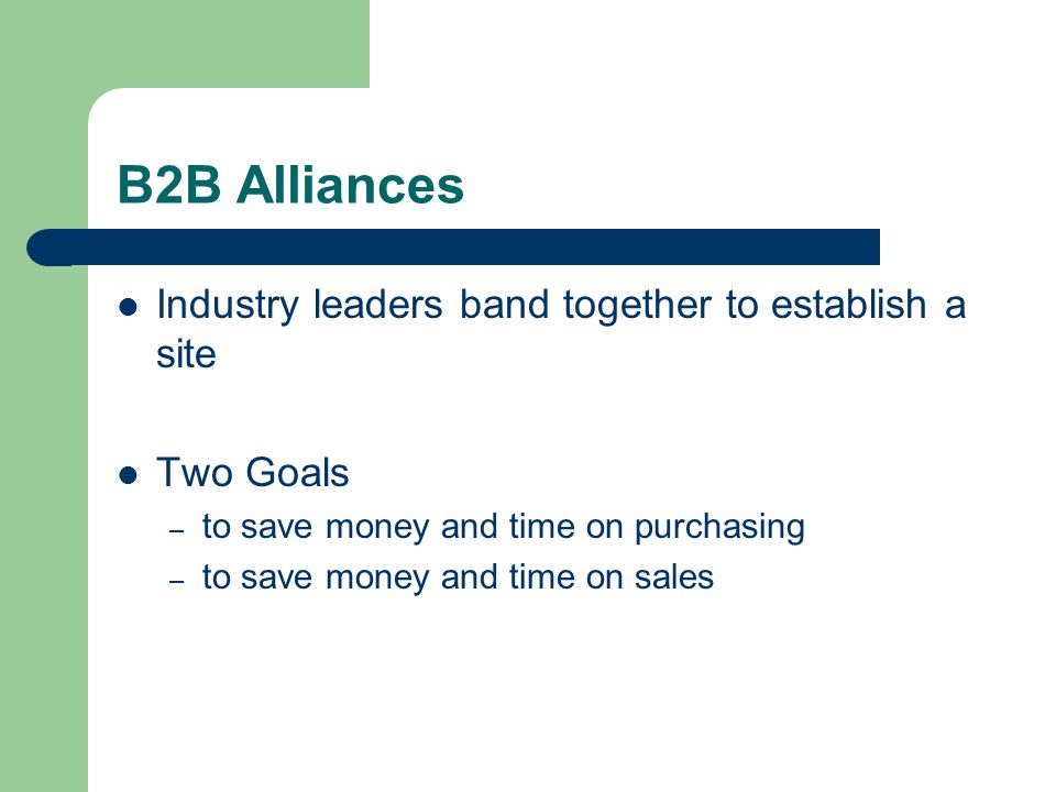 B2B Alliances Industry leaders band together to establish a site