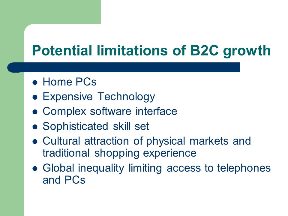 Potential limitations of B2C growth