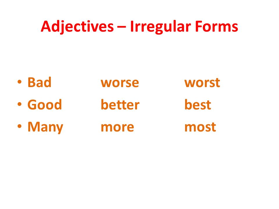 Adjectives – Irregular Forms