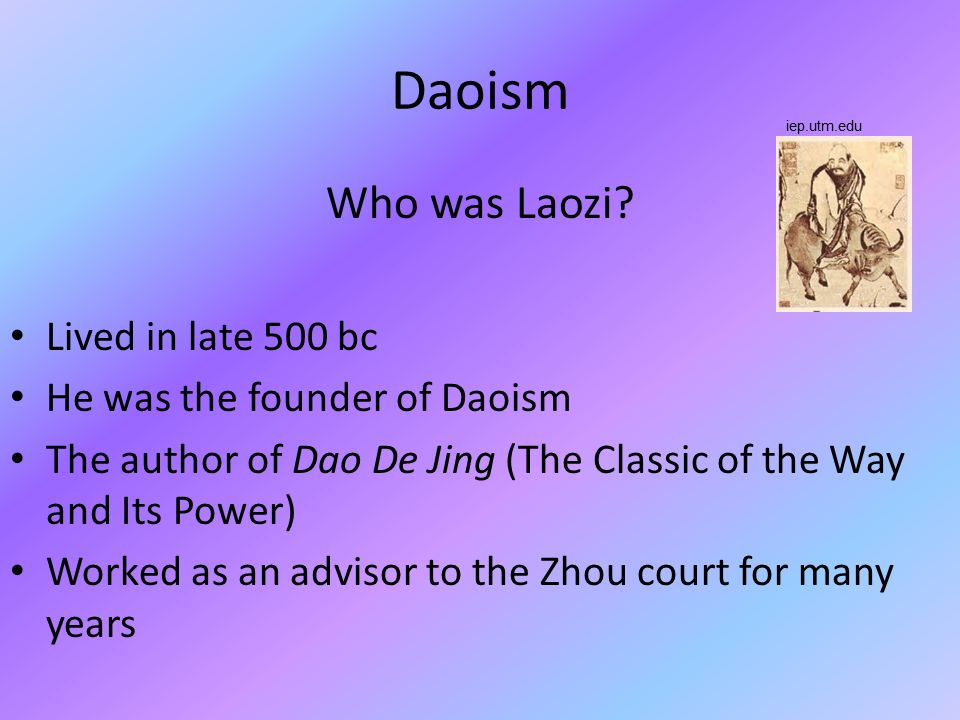 Daoism Who was Laozi Lived in late 500 bc