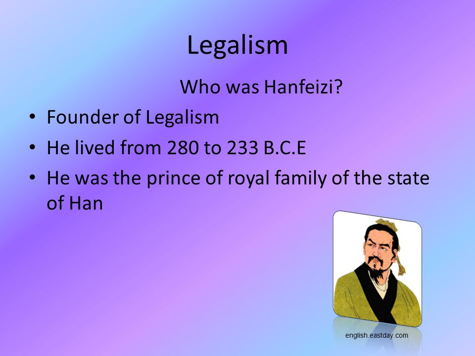 Legalism Who was Hanfeizi Founder of Legalism