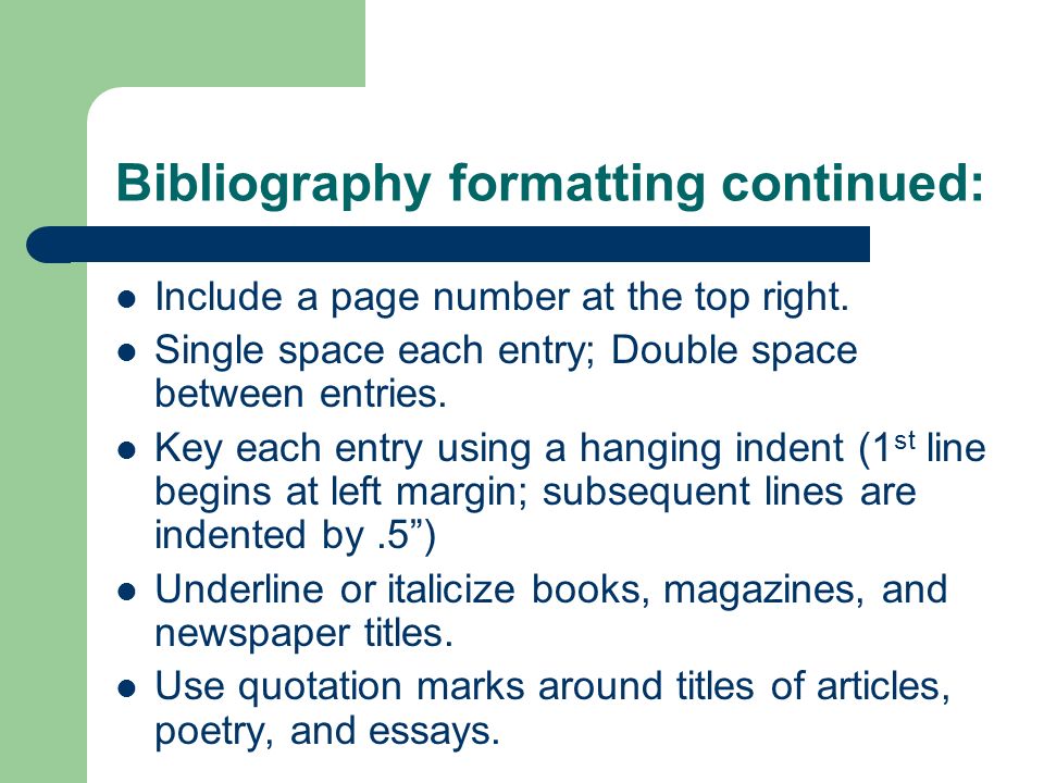 Bibliography formatting continued:
