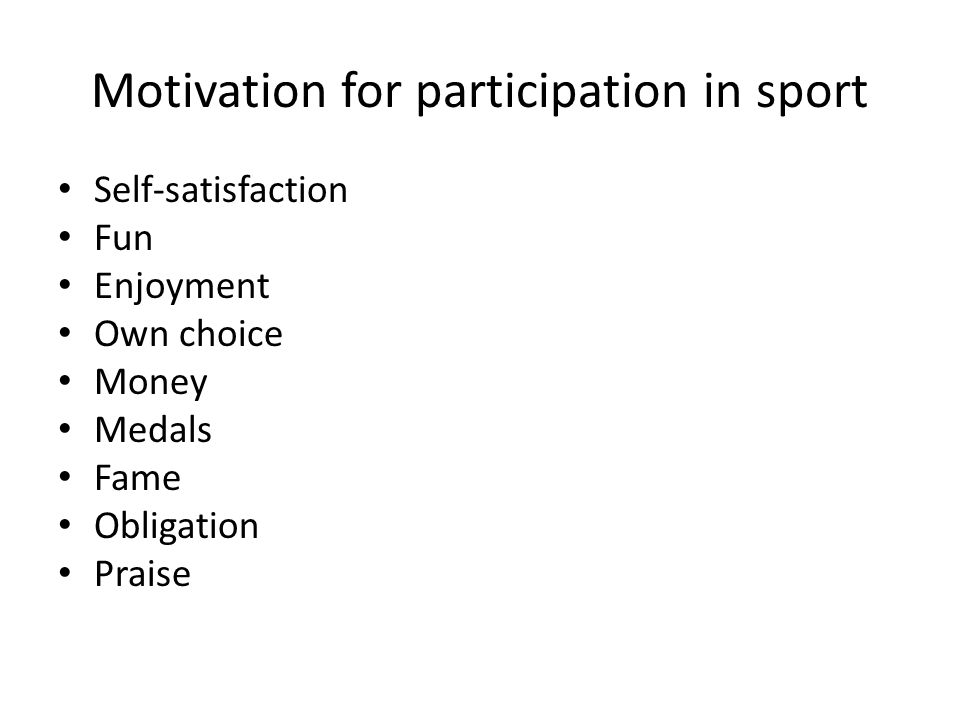 Motivation for participation in sport