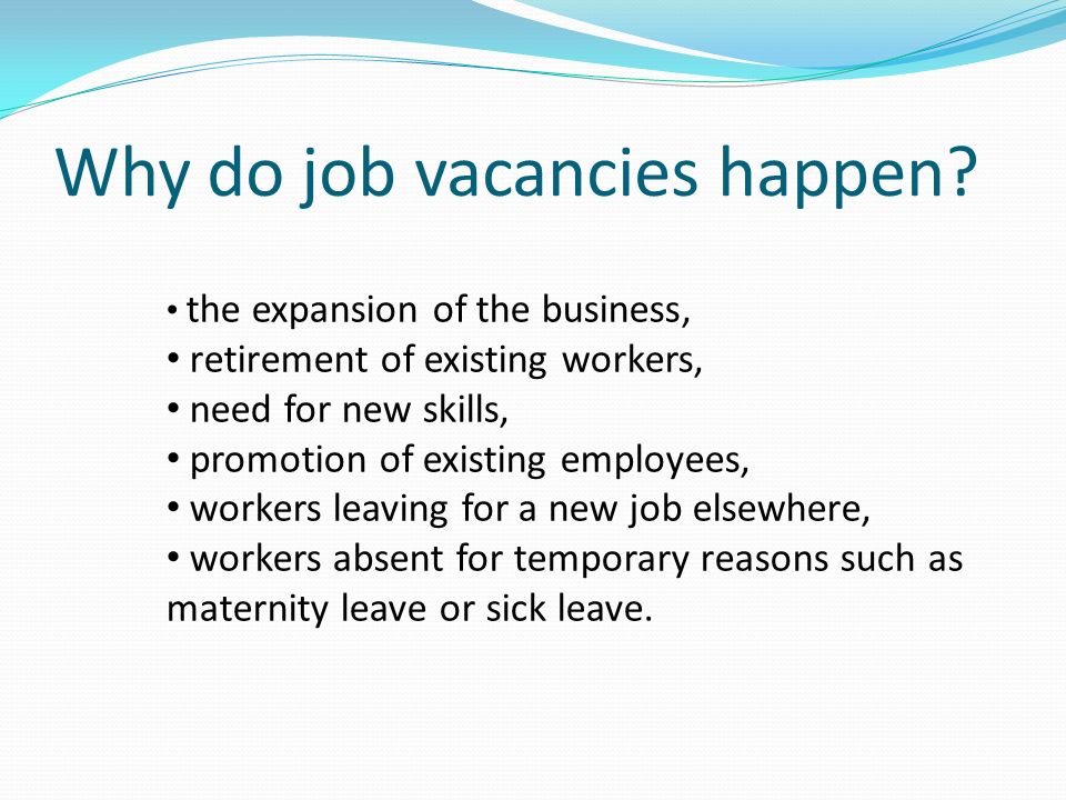 Why do job vacancies happen