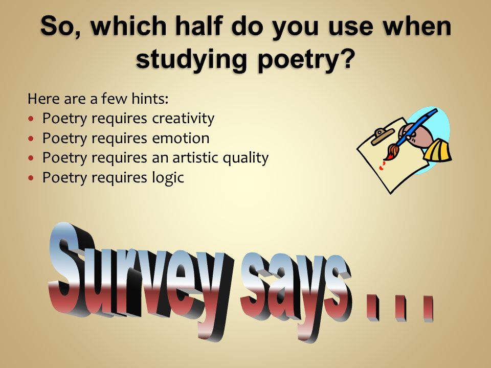 So, which half do you use when studying poetry