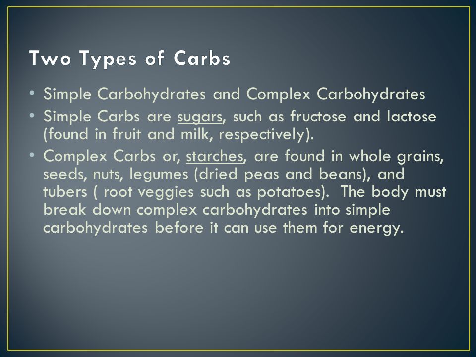 Two Types of Carbs Simple Carbohydrates and Complex Carbohydrates