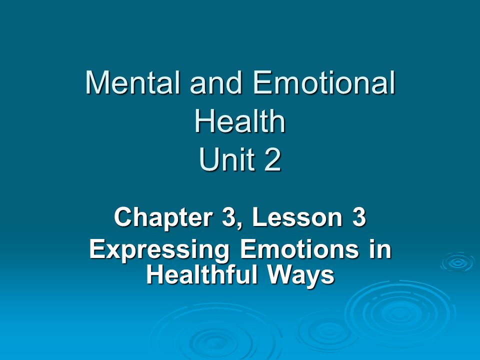 Mental and Emotional Health Unit 2