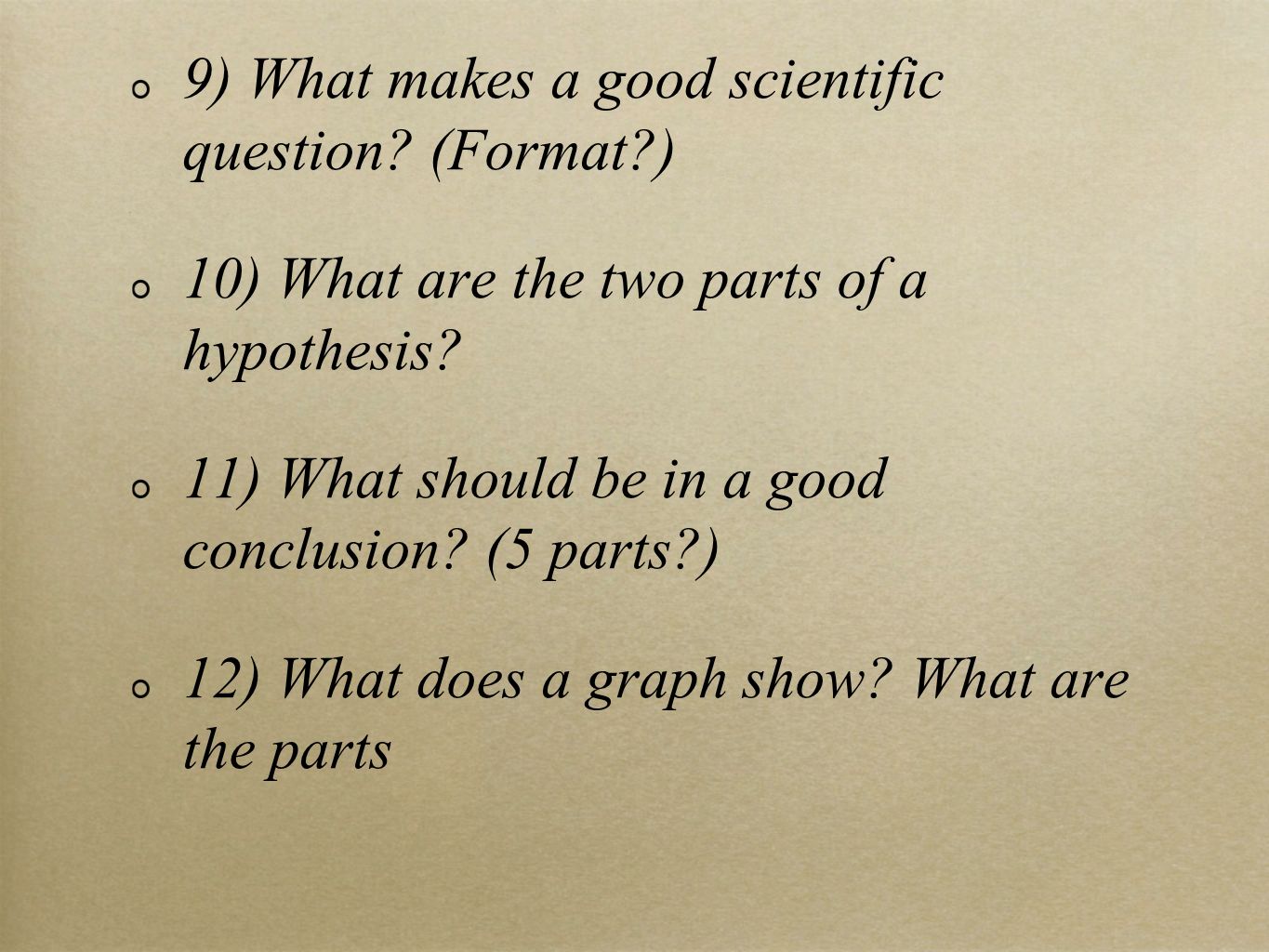 9) What makes a good scientific question (Format )