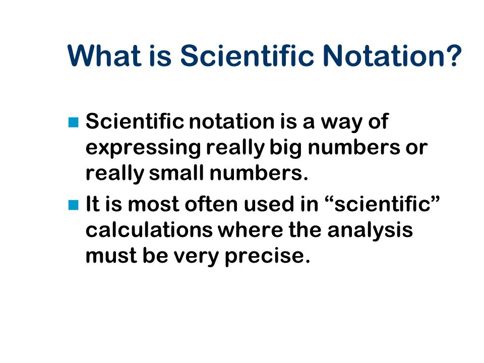 What is Scientific Notation