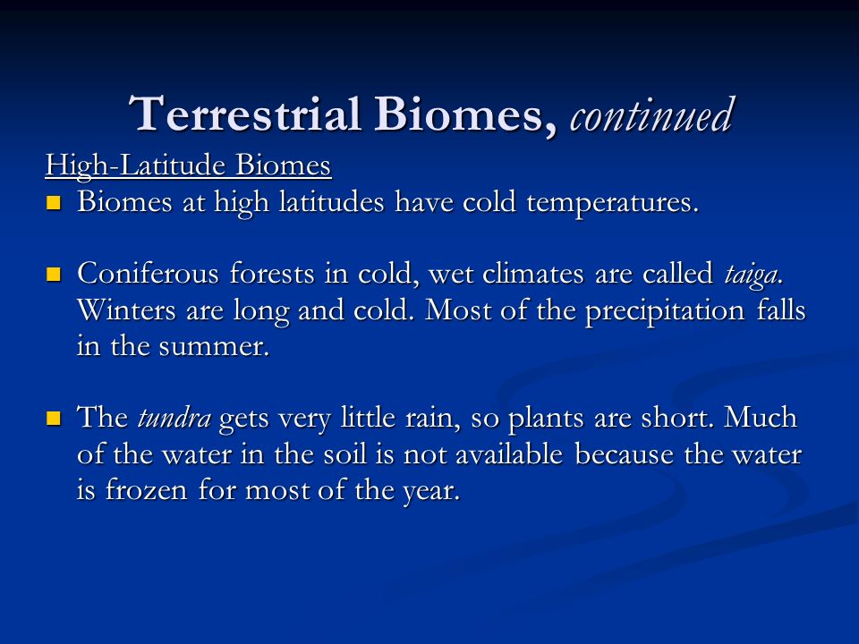 Terrestrial Biomes, continued
