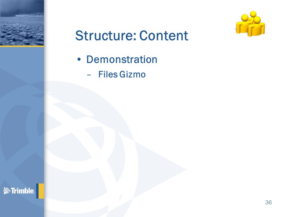 Structure: Content Demonstration Files Gizmo Files