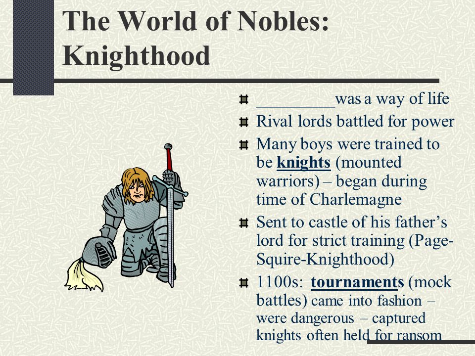 The World of Nobles: Knighthood