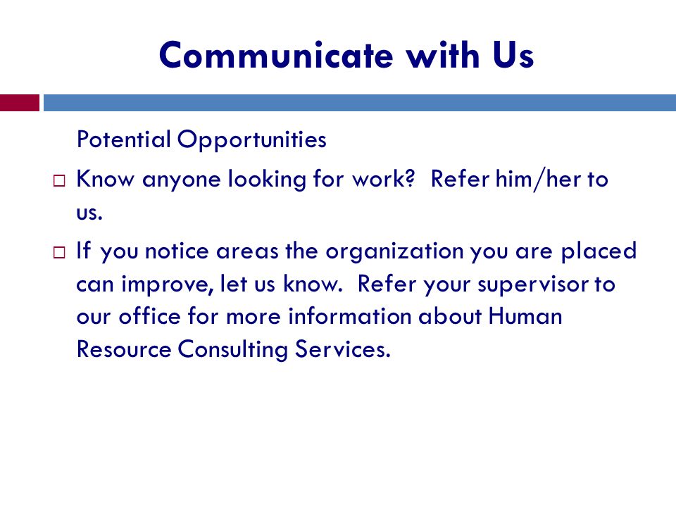 Communicate with Us Potential Opportunities