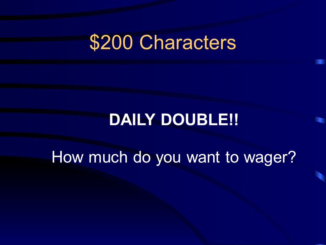 How much do you want to wager