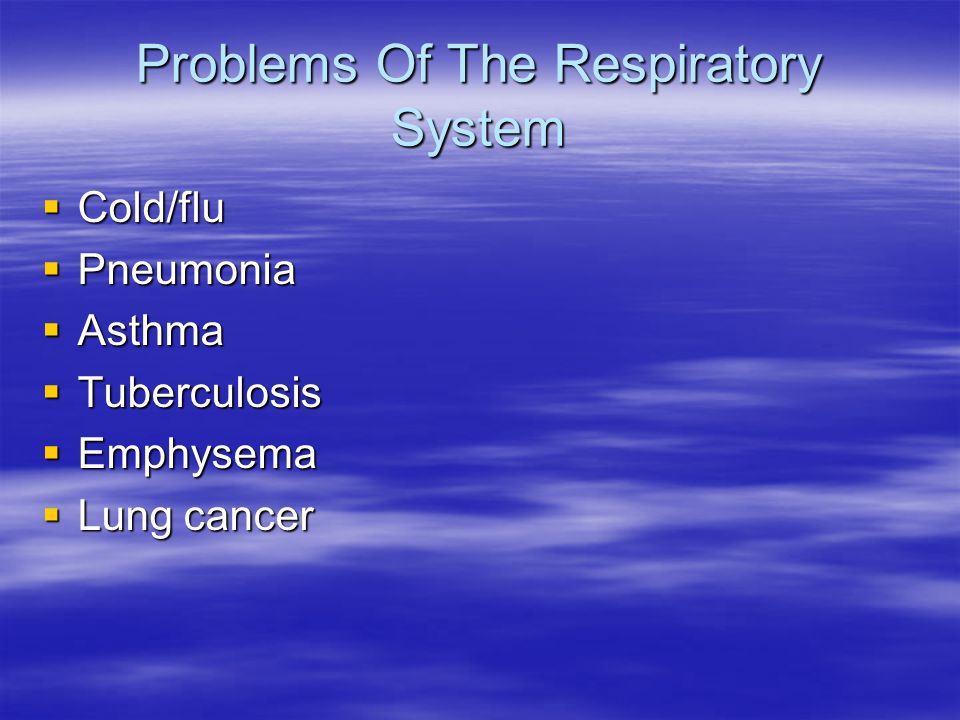 Problems Of The Respiratory System