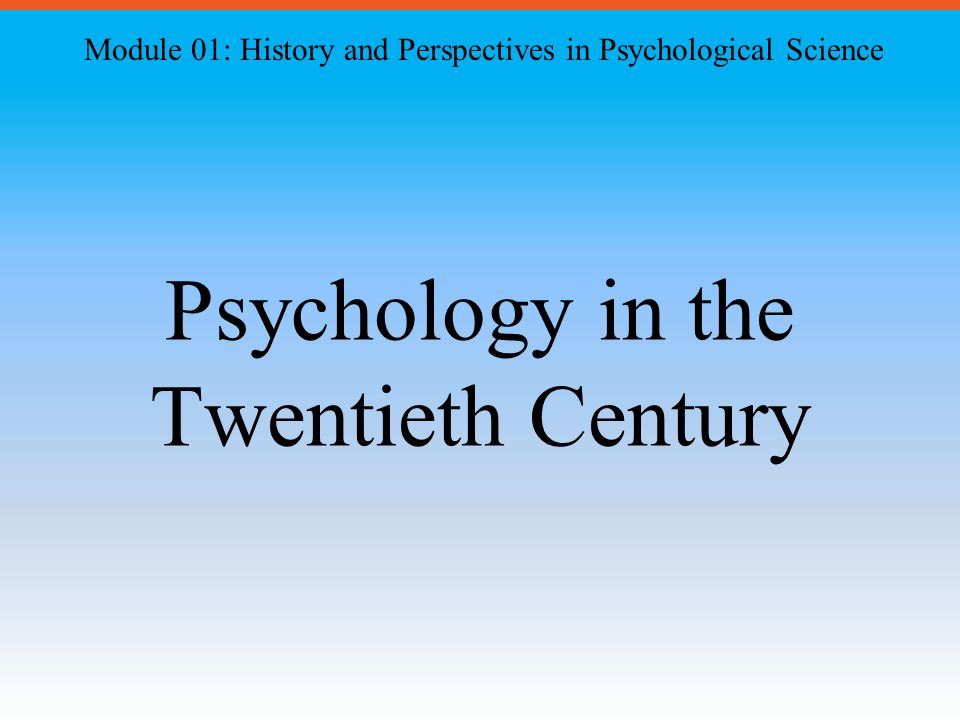 Psychology in the Twentieth Century