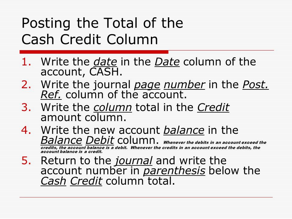 Posting the Total of the Cash Credit Column