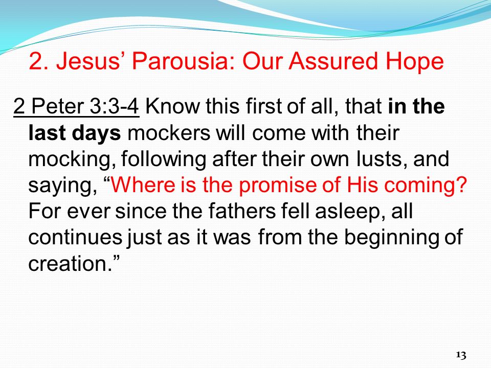 2. Jesus’ Parousia: Our Assured Hope