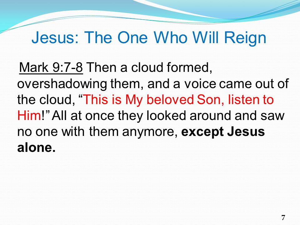 Jesus: The One Who Will Reign