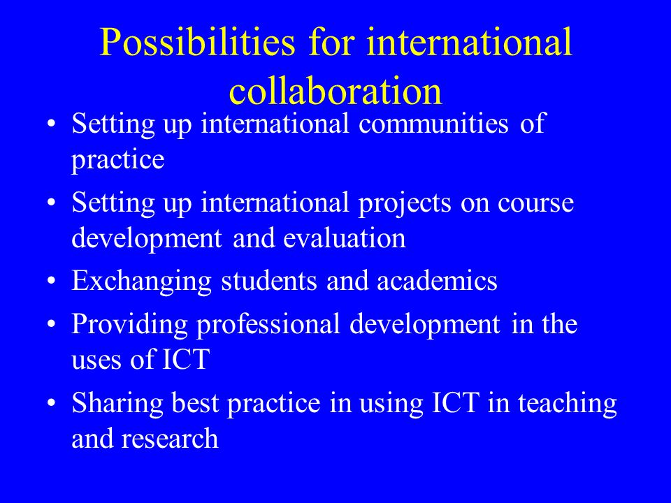 Possibilities for international collaboration