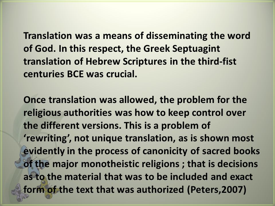 Translation was a means of disseminating the word of God