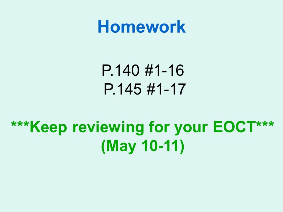***Keep reviewing for your EOCT***