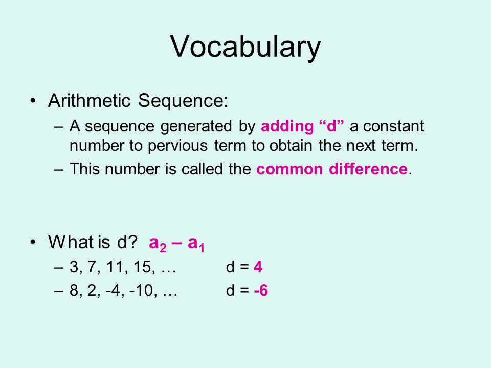 Vocabulary Arithmetic Sequence: What is d a2 – a1