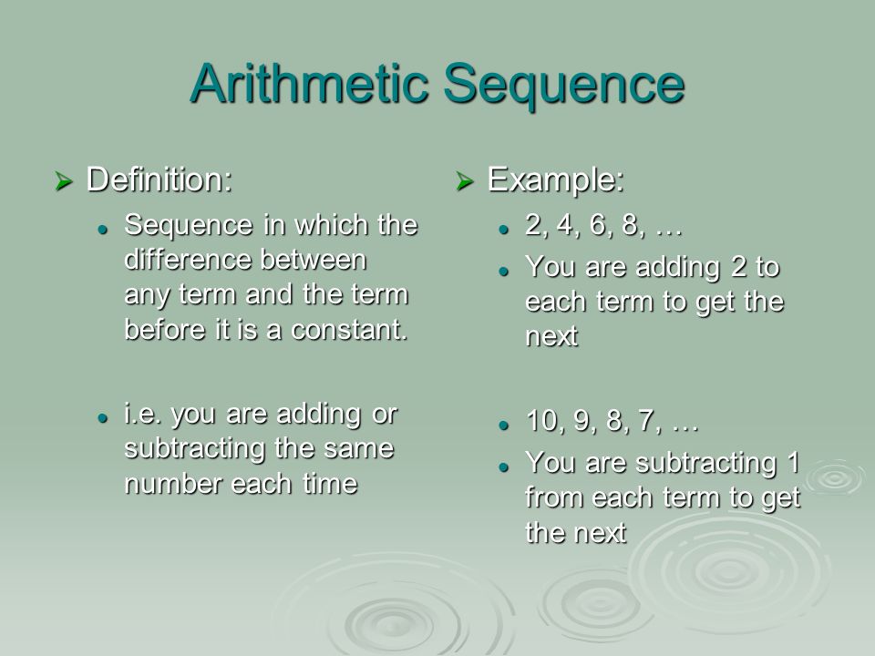 Arithmetic Sequence Definition: Example: