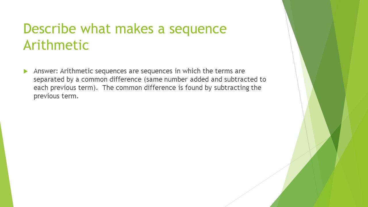 Describe what makes a sequence Arithmetic