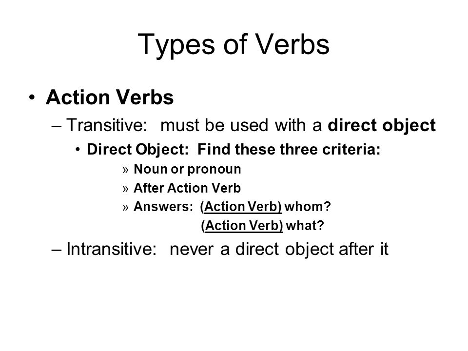 Types of Verbs Action Verbs