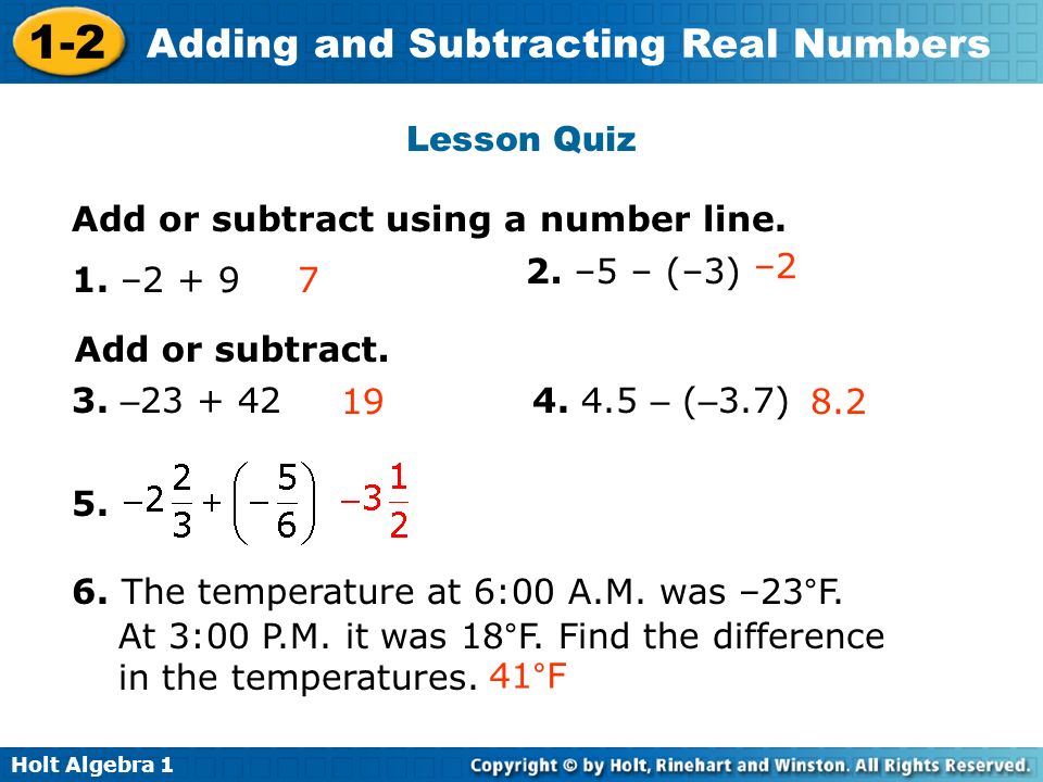 Lesson Quiz Add or subtract using a number line. 2. –5 – (–3) –2. 1. – Add or subtract.
