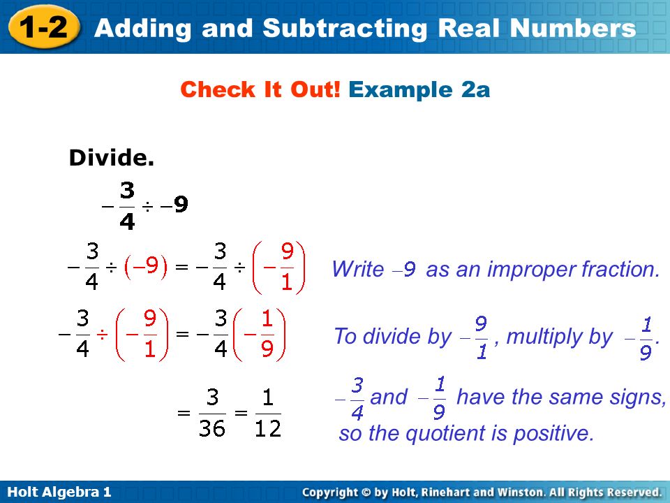Check It Out! Example 2a Divide. Write as an improper fraction. To divide by , multiply by .